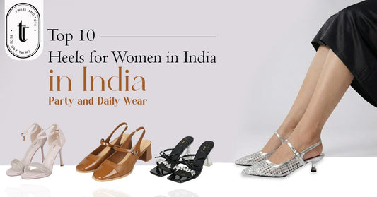 Top 10 Heels for Women in India